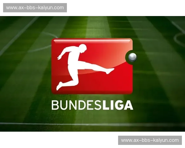 Bundesliga新闻：速度与激情的德甲观察